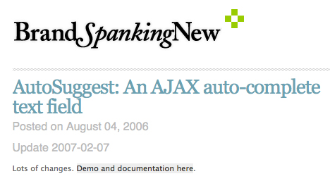 Website page labeled "BrandSpankingNew" featuring a post titled "AutoSuggest: An AJAX auto-complete text field," originally posted on August 4, 2006, and updated on February 7, 2007. Explore this feature among the "7 Useful Technology Links from Start to Finish.