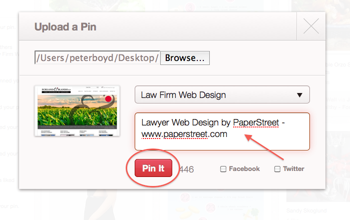Screenshot of a "Upload a Pin" window showing an image being pinned from a specific file path, with the description "Lawyer Web Design by PaperStreet - www.paperstreet.com" and options to pin to Facebook or Twitter. Pin like a Pinterest Pro with our simple how-to guide!