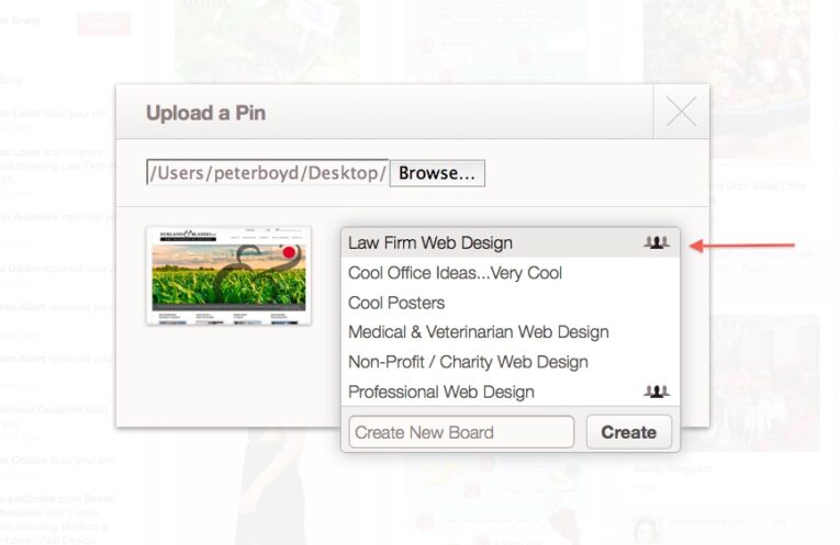 Screenshot of a Pinterest window showing a user uploading a pin. The "Create New Board" dropdown menu displays options like Law Firm Web Design, Cool Office Ideas, and others. Pin like a Pinterest Pro with our Simple How To!