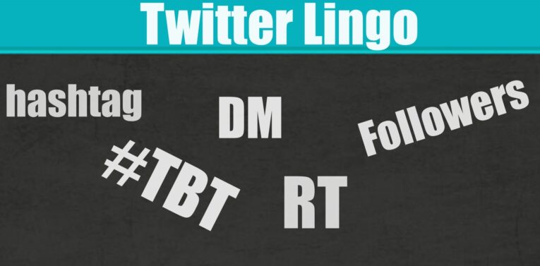 An image titled "Twitter Lingo" featuring the terms: hashtag, DM, Followers, #TBT, and RT on a dark background. A perfect guide to Twitter Terms Every Beginner Needs to Know.