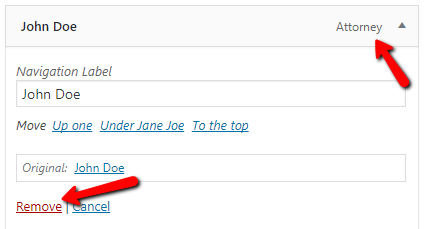A web interface shows "John Doe" with a label "Attorney" and options to Rename, Move, and Remove the entry. Red arrows highlight the "Attorney" label and the "Remove" option. It's similar to working with menus in WordPress for organizing content efficiently.