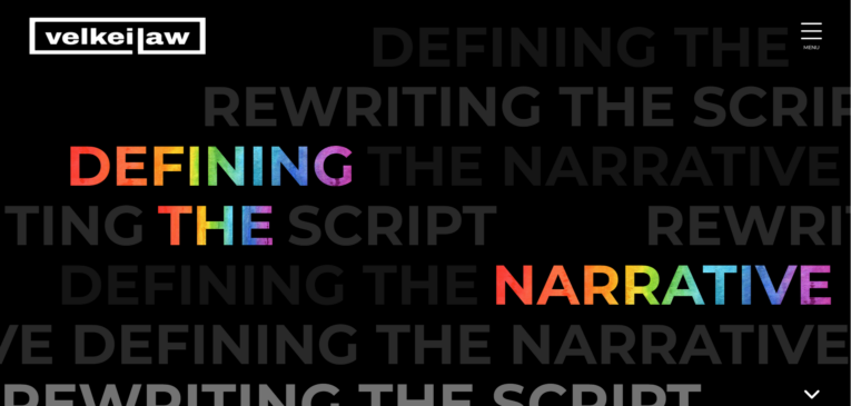 Black background with repeating text in grayscale, “REWRITING THE SCRIPT; DEFINING THE NARRATIVE.” In the foreground, text reads, "DEFINING THE NARRATIVE" in rainbow colors. "velkeilaw" logo is in the top-left.