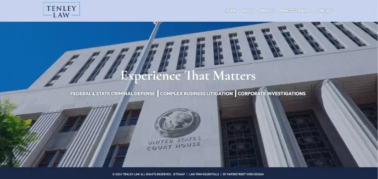 Homepage of Tenley Law firm featuring a courthouse image and navigation menu with links to Home, About, Profile, Practice Areas, and Contact. Main text highlights their expertise in criminal defense, business litigation, and investigations. Tenley Law launches new PaperStreet law firm website.