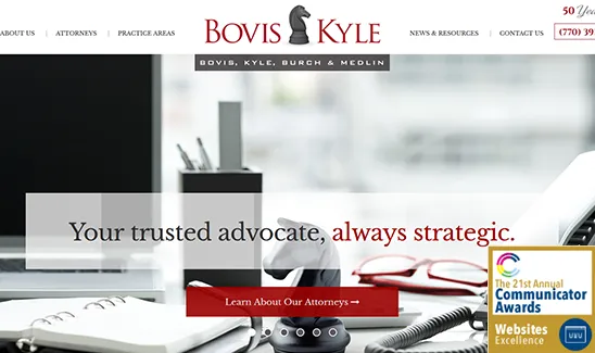 Screenshot of the Bovis Kyle law firm's website, featuring a banner with the text “Your trusted advocate, always strategic," and a badge for The 21st Annual Communicator Awards in the bottom right.