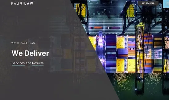 Website banner image with a view of colorful shipping containers at a port. Text overlay reads "Faurilaw: We Deliver Services and Results," with a "Get Started" button in the top right corner.