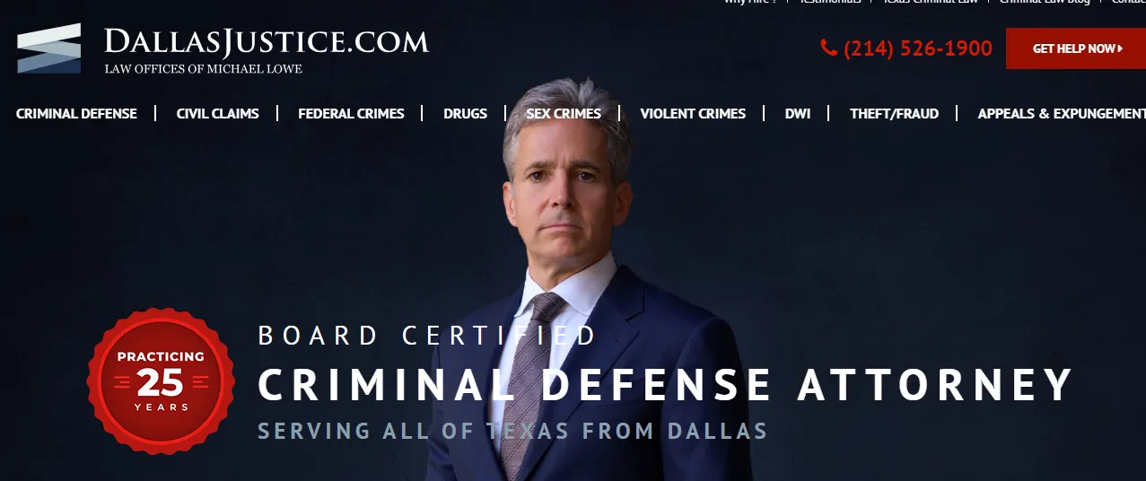 Image of a website banner for Dallas Justice, featuring a board-certified criminal defense attorney. The banner includes the firm's contact number, a "Get Help Now" button, and an emblem indicating 25 years of practice.