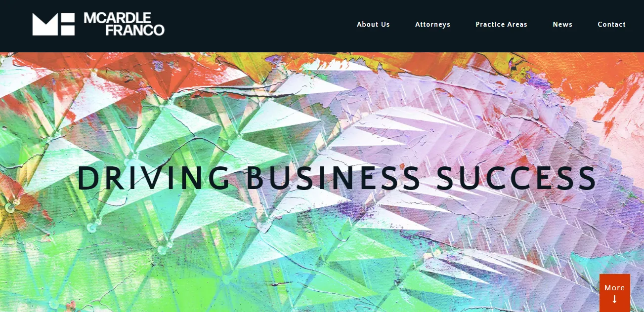 Website banner of McArdle Franco, featuring a colorful abstract background with geometric shapes and the text "Driving Business Success." The navigation menu includes About Us, Attorneys, Practice Areas, News, and Contact.
