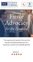 An advertisement for Nyman Turkish PC law firm, highlighting their fierce advocacy for the disabled. It includes a client testimonial praising the firm's assistance with disability benefits.