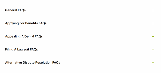 List of categories including General FAQs, Applying For Benefits FAQs, Appealing A Denial FAQs, Filing A Lawsuit FAQs, and Alternative Dispute Resolution FAQs with expandable options indicated by plus signs.