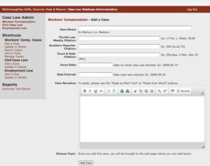 Screenshot of a case law database interface for adding a Workers' Compensation case. Fields include Case Name, Weekly Citation, Full Citation, Court Date, Judges/Mentions, and Date Entered. A text editor is below.