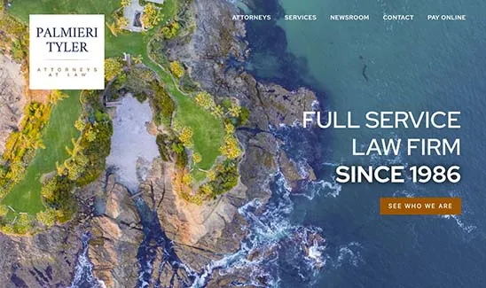 Aerial view of a rocky coastline. Text on image reads: "Palmieri Tyler Attorneys at Law. Attorneys, Services, Newsroom, Contact, Pay Online. Full Service Law Firm Since 1986. See Who We Are.
