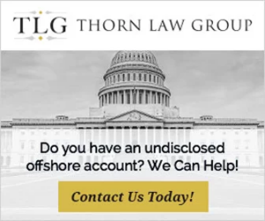 Advertisement for Thorn Law Group (TLG) with an image of the U.S. Capitol Building. Text reads: "Do you have an undisclosed offshore account? We Can Help! Contact Us Today!.