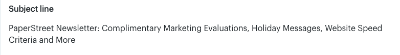 Example of a PaperStreet email subject line with compelling language.