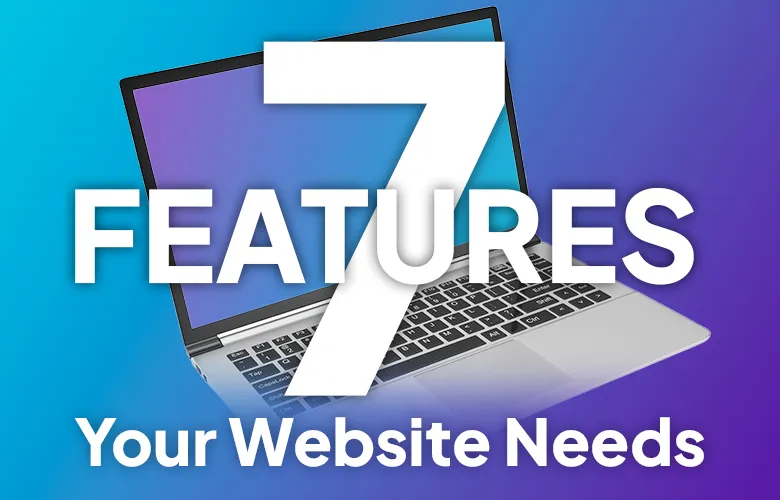 7-Features-Every-High-Converting-Law-Firm-Website-Needs.jpg
